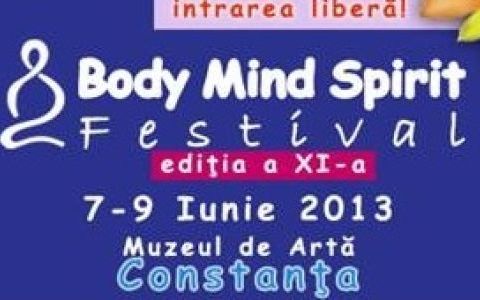 Body Mind Spirit Festival Constanta, 7-9 iunie 2013