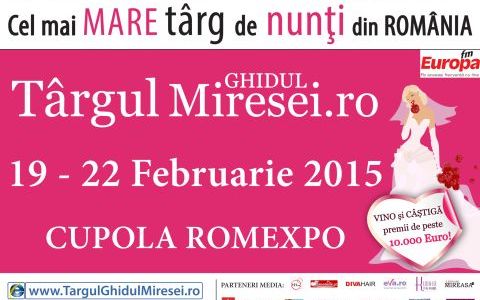 Vrei o nunta de poveste, vino la Targul Ghidul Miresei 19 - 22 februarie 2015