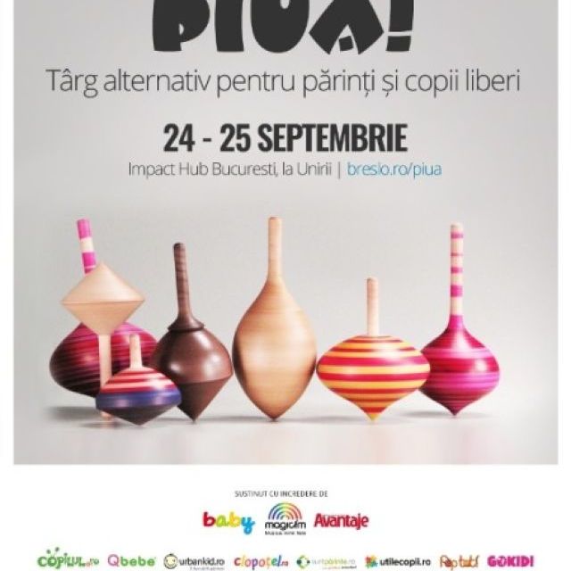 Targul Piua, din acest weekend, te asteapta sa redescoperi copilul din tine
