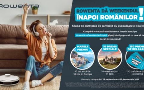 Rowenta da weekendul inapoi romanilor!